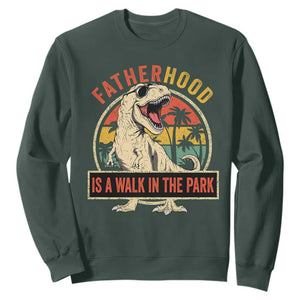 Fatherhood Is A Walk In The Park Dinosaur Dad Sweatshirt TS11 Dark Forest Green Print Your Wear