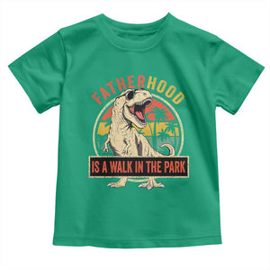 Fatherhood Is A Walk In The Park Dinosaur Dad Toddler T Shirt TS11 Irish Green Print Your Wear