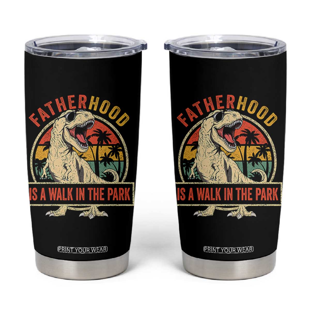 Fatherhood Is A Walk In The Park Dinosaur Dad Tumbler Cup TS11 Black Print Your Wear