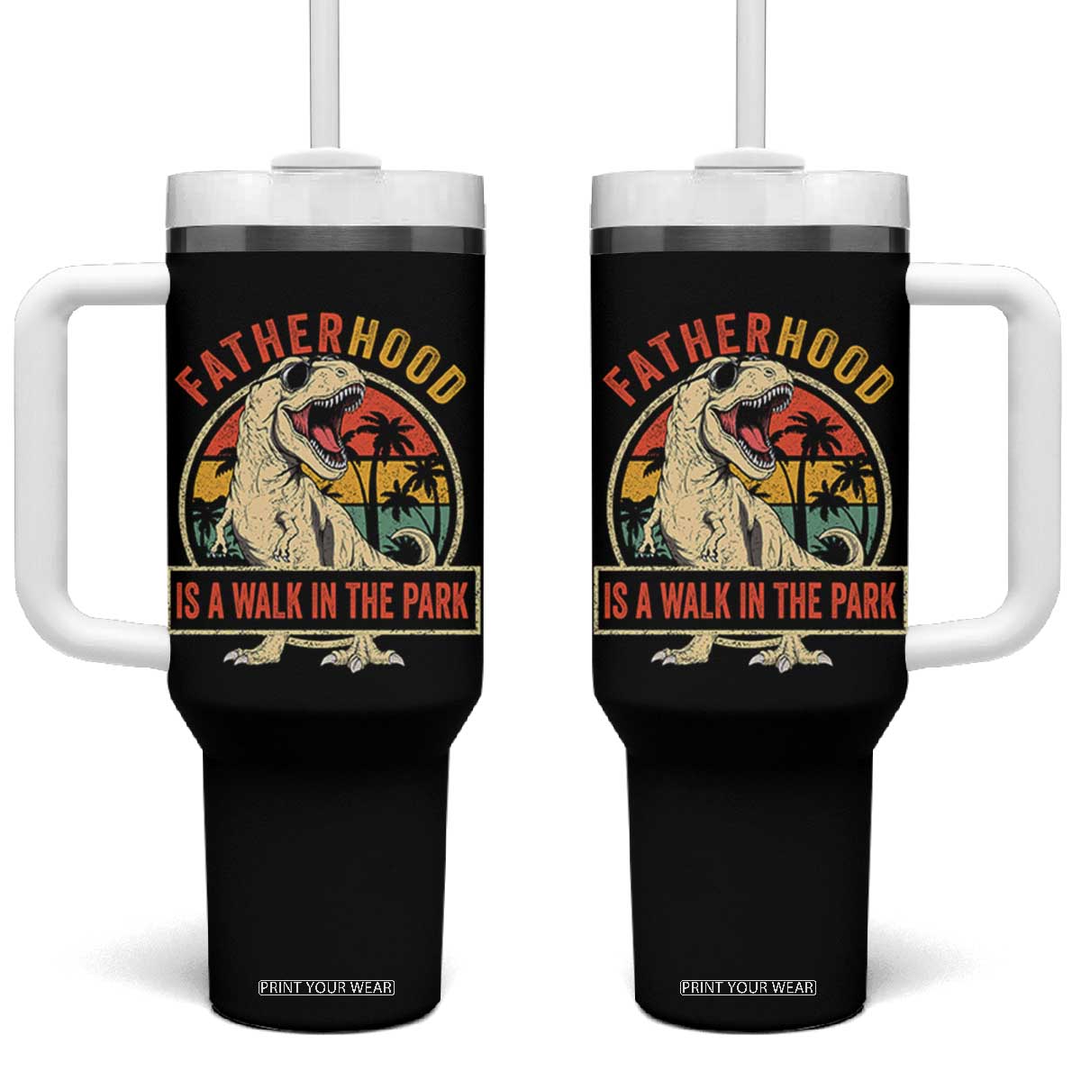 Fatherhood Is A Walk In The Park Dinosaur Dad Tumbler With Handle TS11 One Size: 40 oz Black Print Your Wear