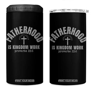 Fatherhood Is Kingdom Work 4 in 1 Can Cooler Tumbler Christian Dad Father's Day TS11 One Size: 16 oz Black Print Your Wear