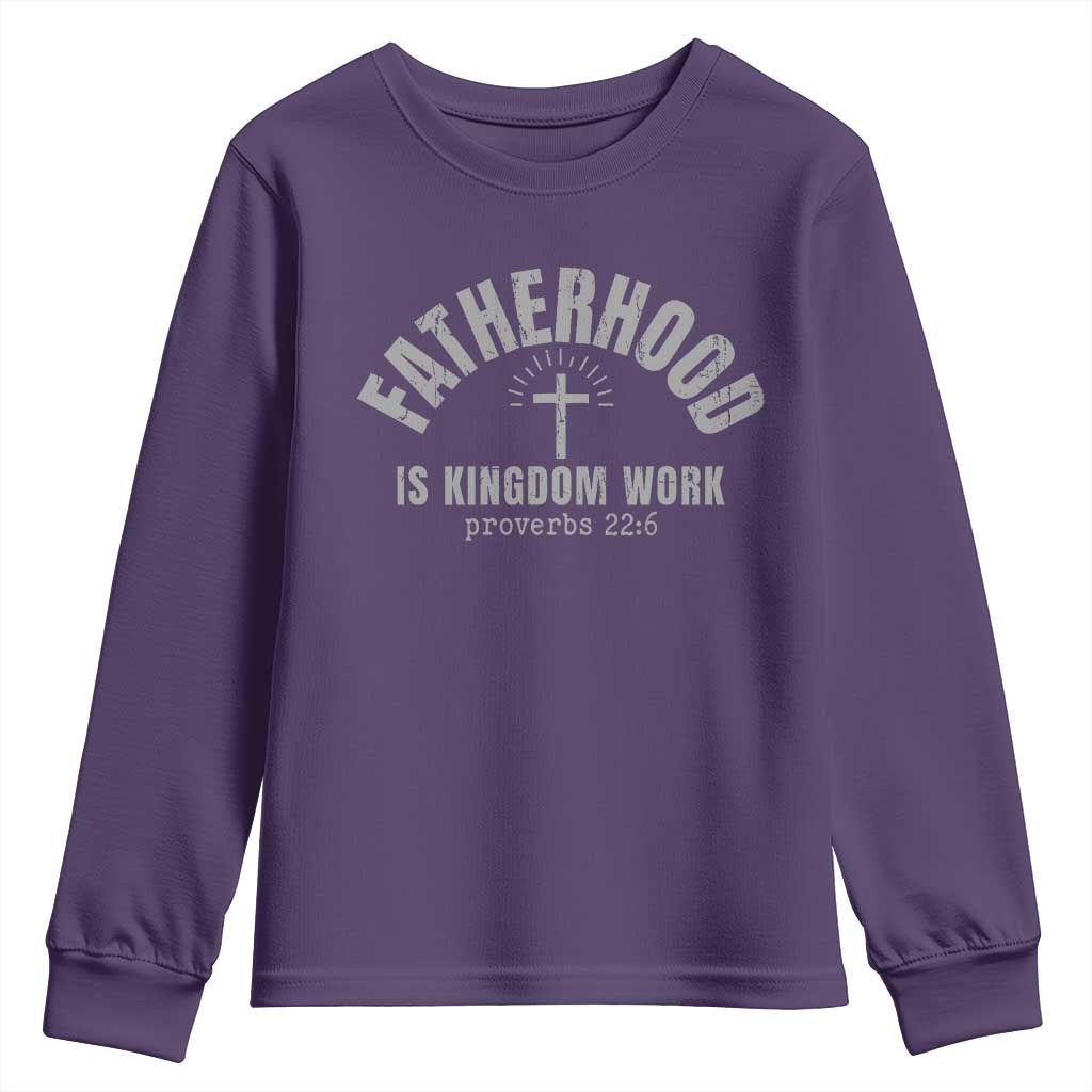 Fatherhood Is Kingdom Work Youth Sweatshirt Christian Dad Father's Day TS11 Purple Print Your Wear