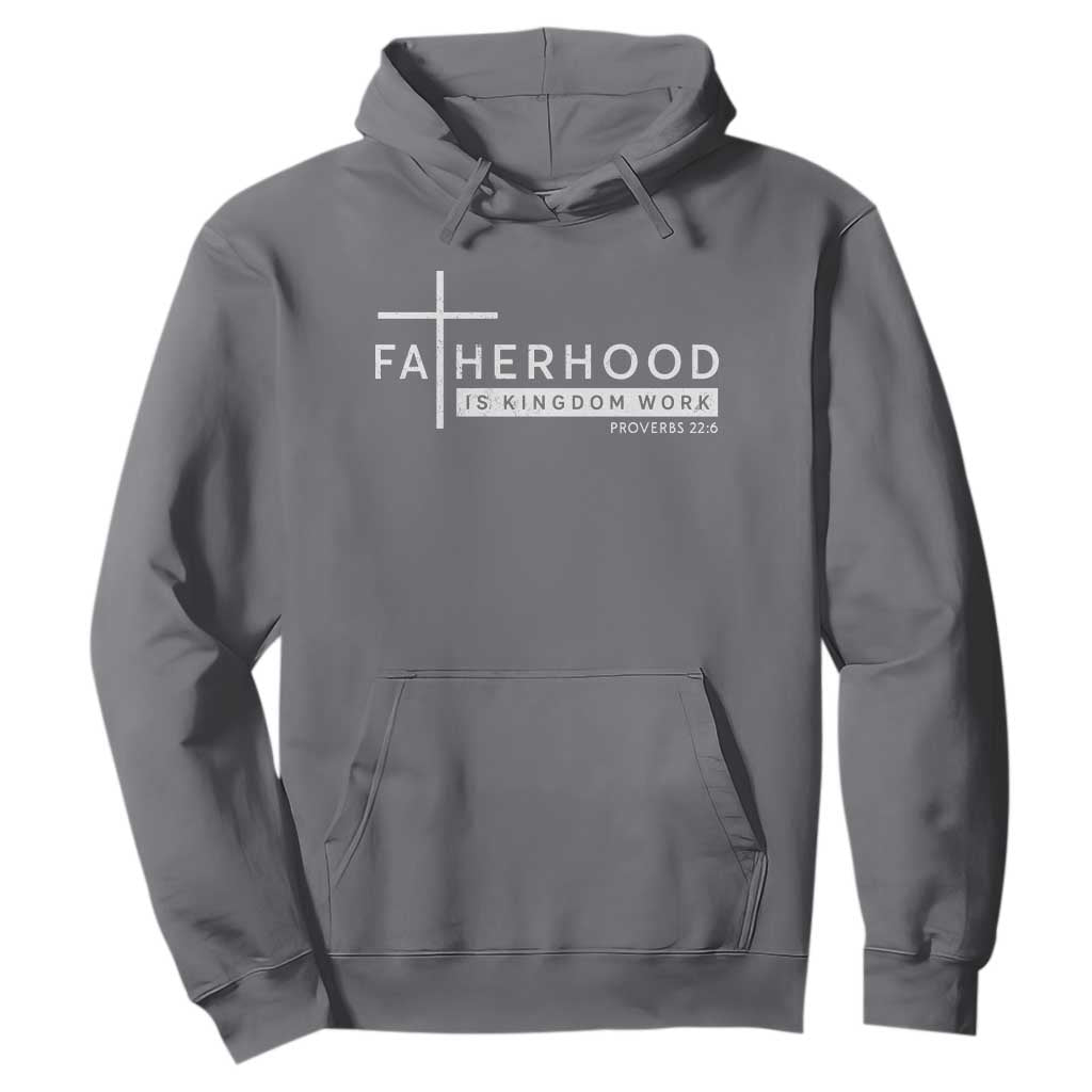Fatherhood Is Kingdom Work Hoodie Christian Dad TS11 Charcoal Print Your Wear