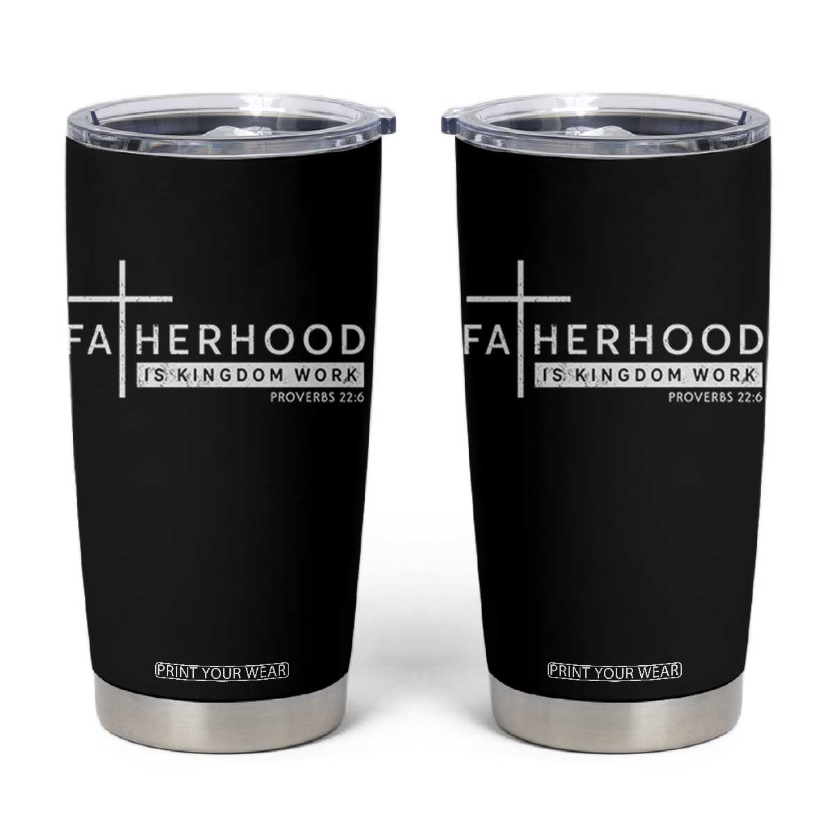 Fatherhood Is Kingdom Work Tumbler Cup Christian Dad TS11 Black Print Your Wear