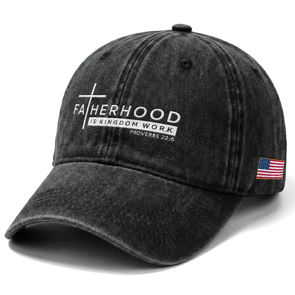 Fatherhood Is Kingdom Work Washed Cotton Baseball Cap Christian Dad TS11 Print Your Wear