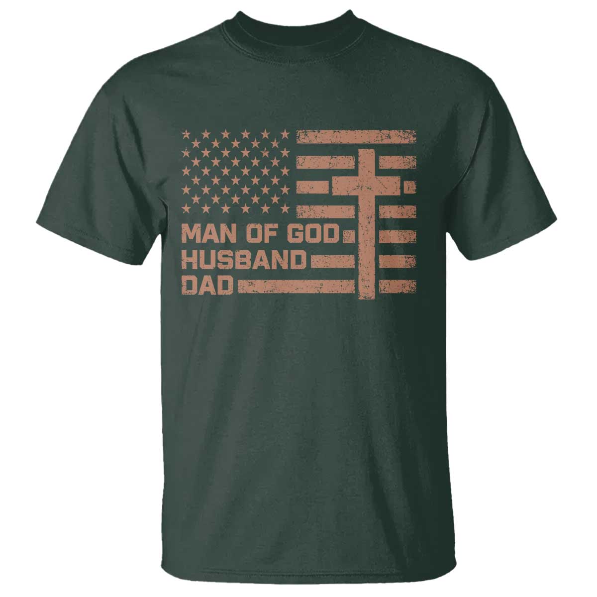 Man of God Husband Dad Christian Dad Father's Day T Shirt Vintage American Flag TS11 Dark Forest Green Print Your Wear