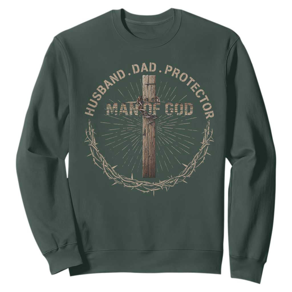 Man Of God Husband Dad Protector Sweatshirt Christian Dad Vintage Jesus Cross TS11 Dark Forest Green Print Your Wear