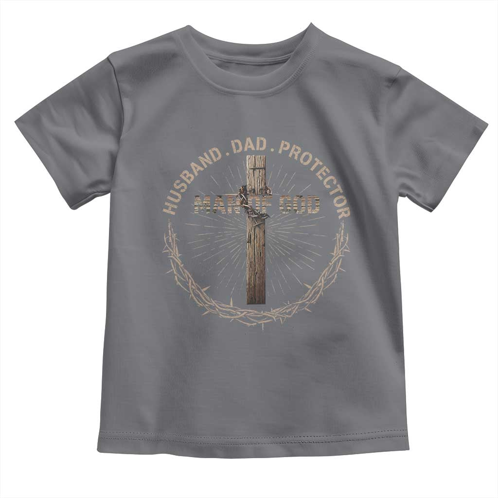 Man Of God Husband Dad Protector Toddler T Shirt Christian Dad Vintage Jesus Cross TS11 Charcoal Print Your Wear