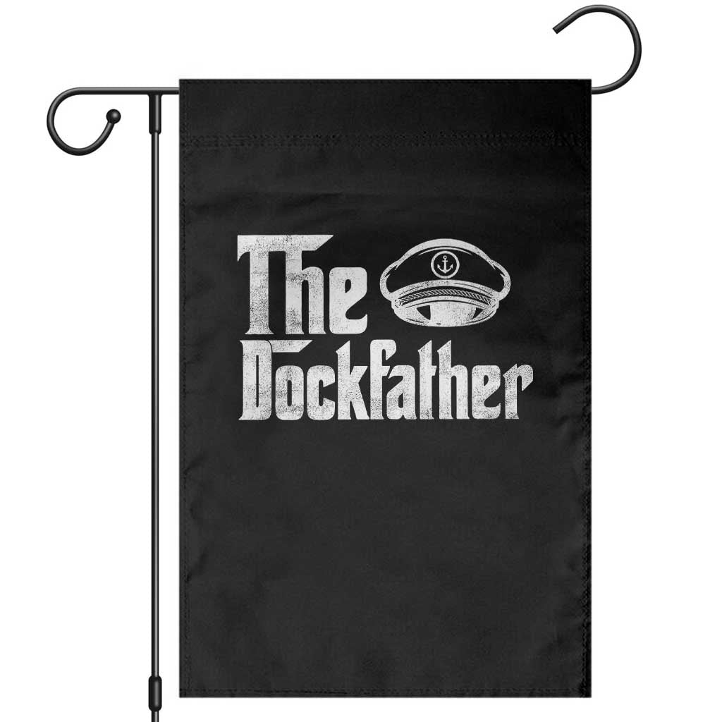 The Dockfather Garden Flag Funny Boat Captain Dad Boating Humor Father's Day TS11 Black Print Your Wear