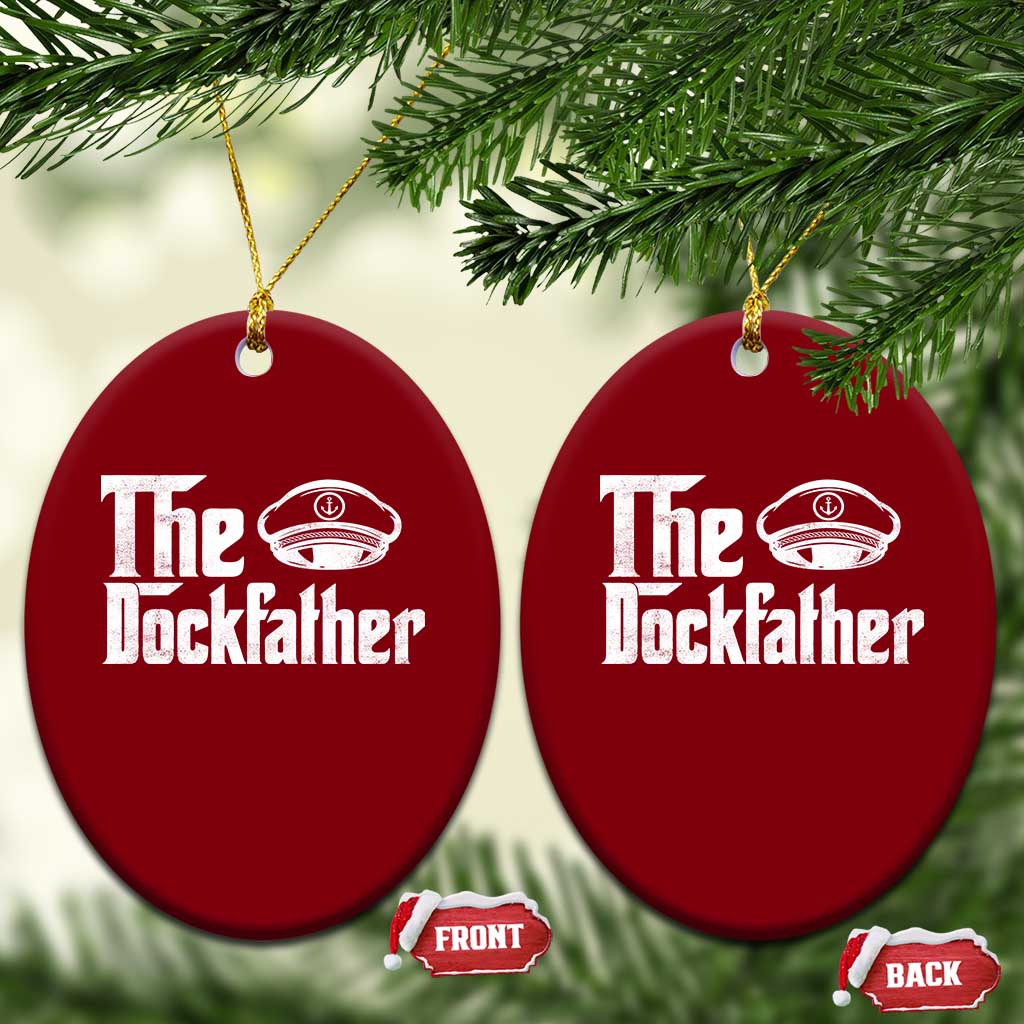 The Dockfather Ceramic Ornament Funny Boat Captain Dad Boating Humor Father's Day TS11 Print Your Wear