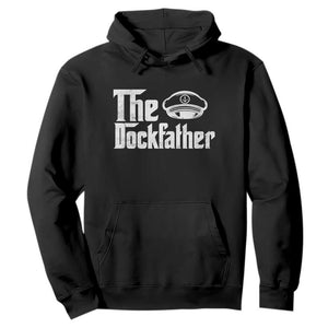 The Dockfather Hoodie Funny Boat Captain Dad Boating Humor Father's Day TS11 Black Print Your Wear
