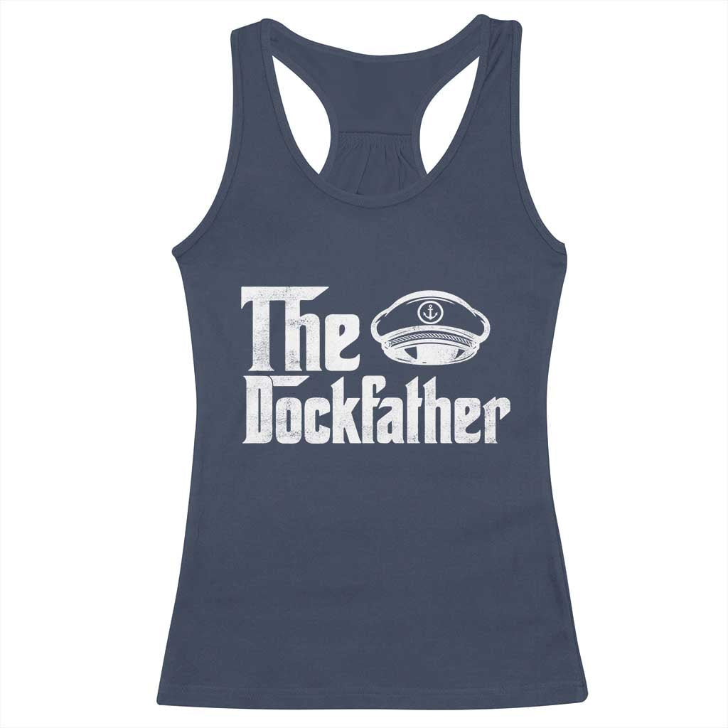 The Dockfather Racerback Tank Top Funny Boat Captain Dad Boating Humor Father's Day TS11 Navy Print Your Wear