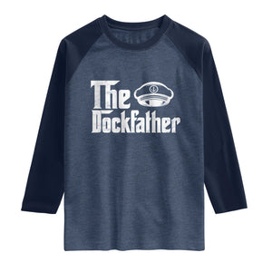 The Dockfather Raglan Shirt Funny Boat Captain Dad Boating Humor Father's Day TS11 Heather Denim Navy Print Your Wear