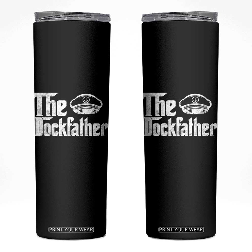The Dockfather Skinny Tumbler Funny Boat Captain Dad Boating Humor Father's Day TS11 Black Print Your Wear