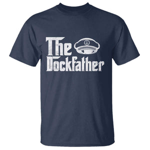 The Dockfather T Shirt Funny Boat Captain Dad Boating Humor Father's Day TS11 Navy Print Your Wear