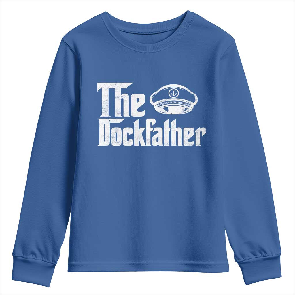 The Dockfather Youth Sweatshirt Funny Boat Captain Dad Boating Humor Father's Day TS11 Royal Blue Print Your Wear