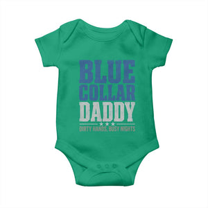 Blue Collar Daddy Dirty Hands Busy Nights Baby Onesie Funny Father's Day Gifts TS11 Irish Green Print Your Wear