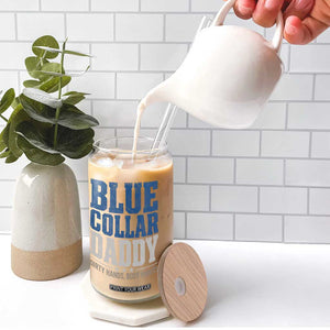 Blue Collar Daddy Dirty Hands Busy Nights Glass Can Funny Father's Day Gifts TS11 Print Your Wear