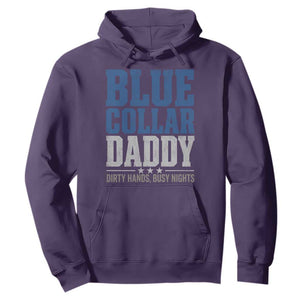 Blue Collar Daddy Dirty Hands Busy Nights Hoodie Funny Father's Day Gifts TS11 Purple Print Your Wear