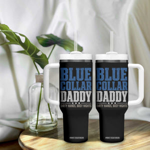 Blue Collar Daddy Dirty Hands Busy Nights Tumbler With Handle Funny Father's Day Gifts TS11 Print Your Wear