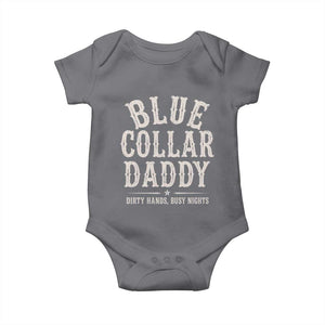 Blue Collar Daddy Dirty Hands Busy Nights Baby Onesie Mechanic Dad Father's Day Gifts TS11 Charcoal Print Your Wear