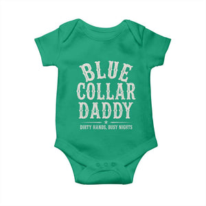 Blue Collar Daddy Dirty Hands Busy Nights Baby Onesie Mechanic Dad Father's Day Gifts TS11 Irish Green Print Your Wear
