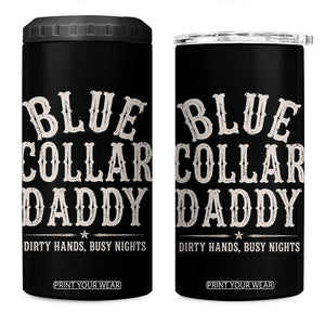 Blue Collar Daddy Dirty Hands Busy Nights 4 in 1 Can Cooler Tumbler Mechanic Dad Father's Day Gifts TS11 One Size: 16 oz Black Print Your Wear