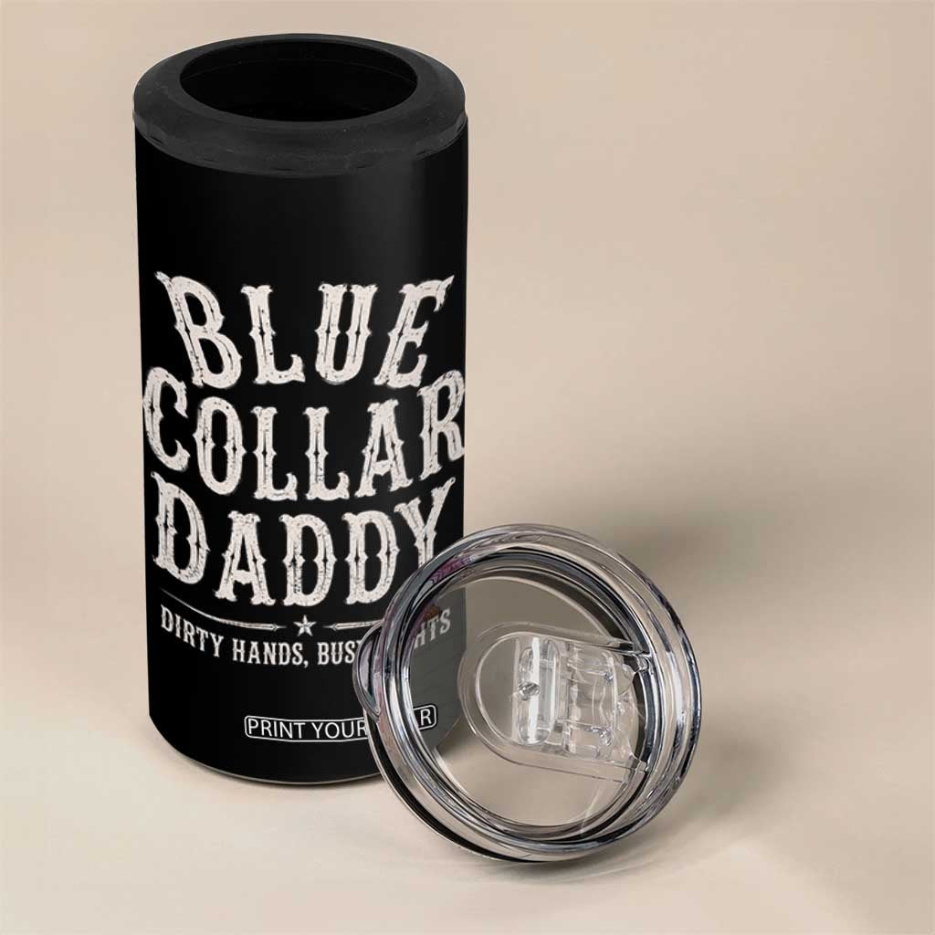 Blue Collar Daddy Dirty Hands Busy Nights 4 in 1 Can Cooler Tumbler Mechanic Dad Father's Day Gifts TS11 Print Your Wear