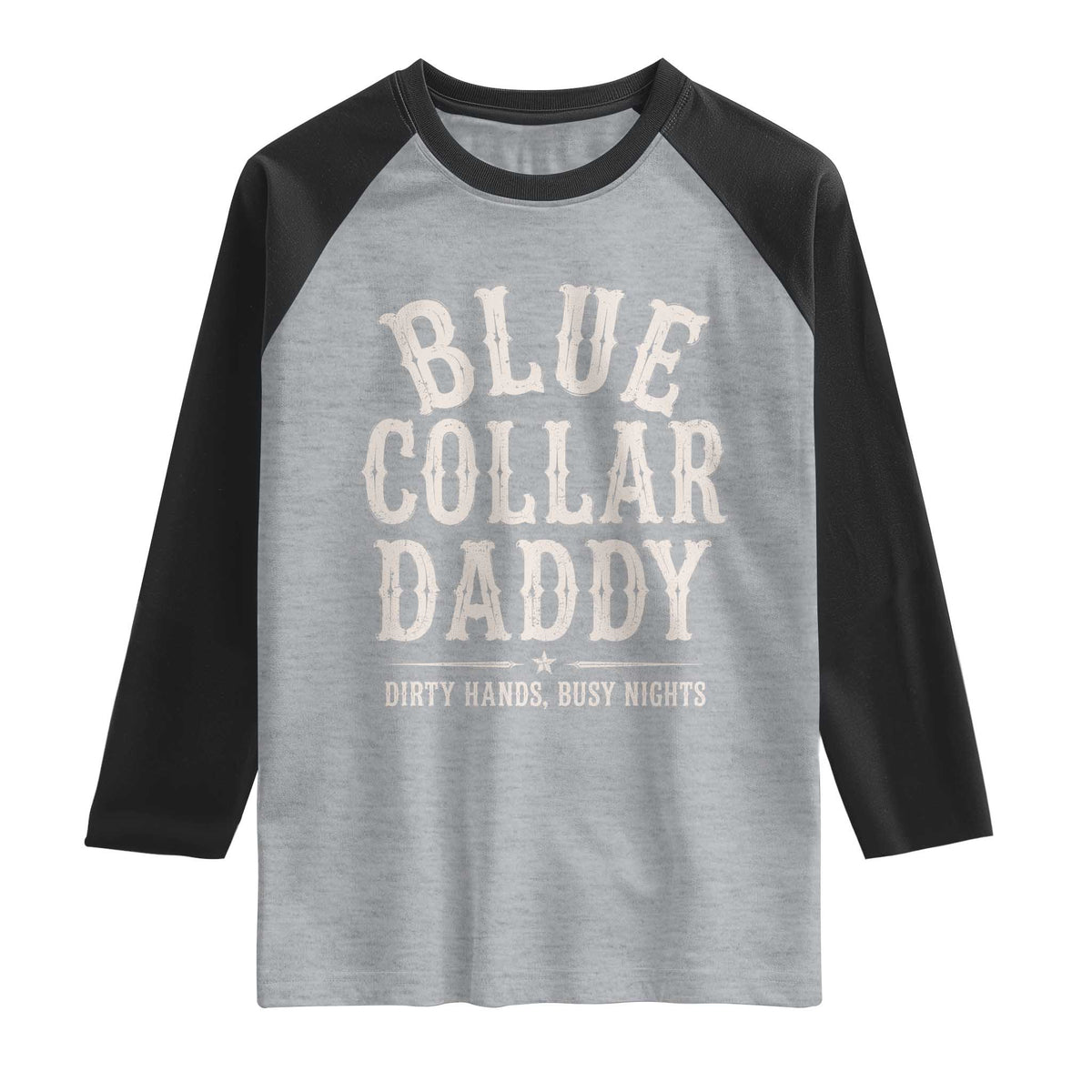 Blue Collar Daddy Dirty Hands Busy Nights Raglan Shirt Mechanic Dad Father's Day Gifts TS11 Heather Gray Black Print Your Wear