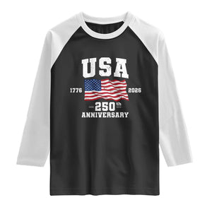 250th Anniversary USA 4th of July America US Flag Patriotic Raglan Shirt TS11 Black White Print Your Wear