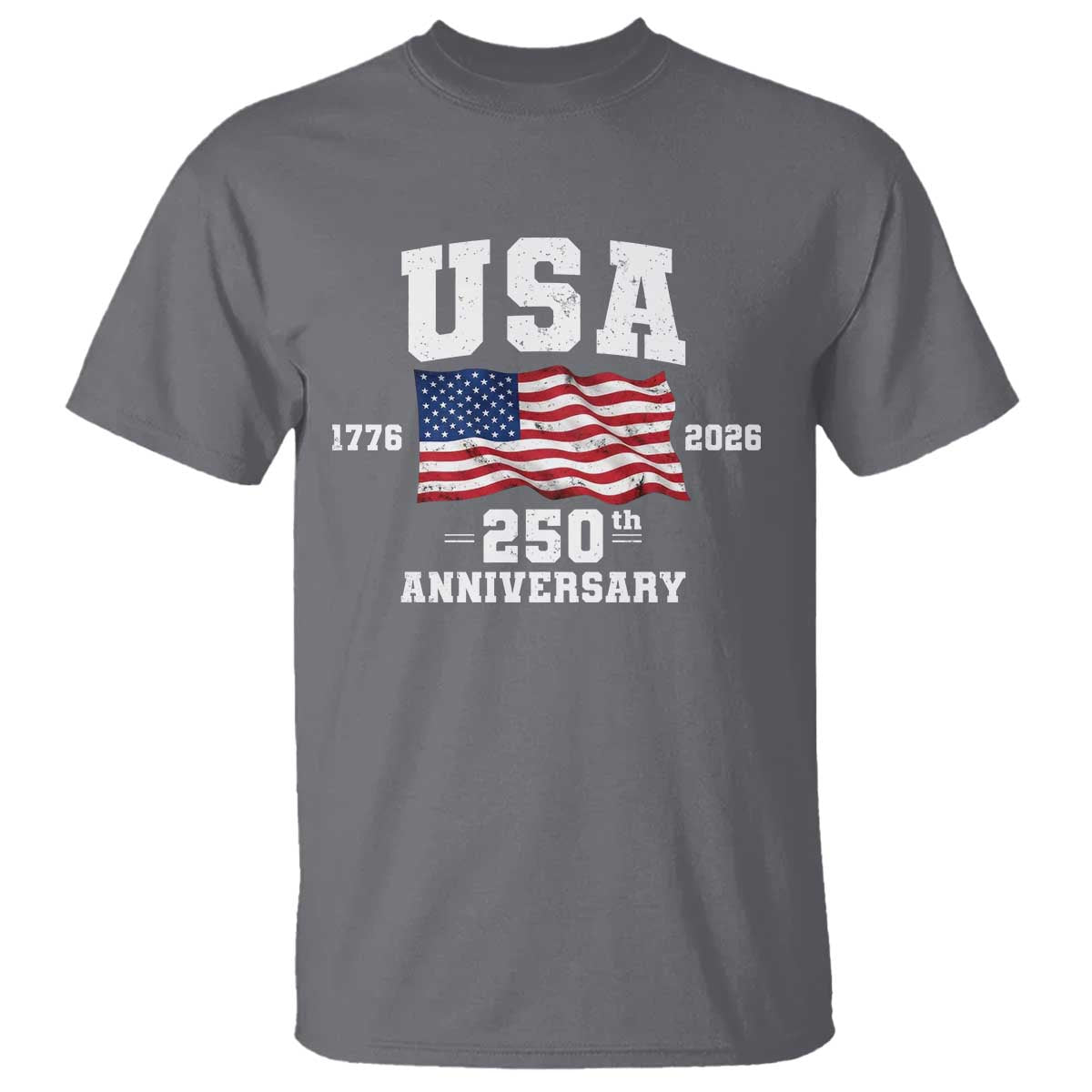 250th Anniversary USA 4th of July America US Flag Patriotic T Shirt TS11 Charcoal Print Your Wear