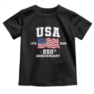 250th Anniversary USA 4th of July America US Flag Patriotic Toddler T Shirt TS11 Black Print Your Wear