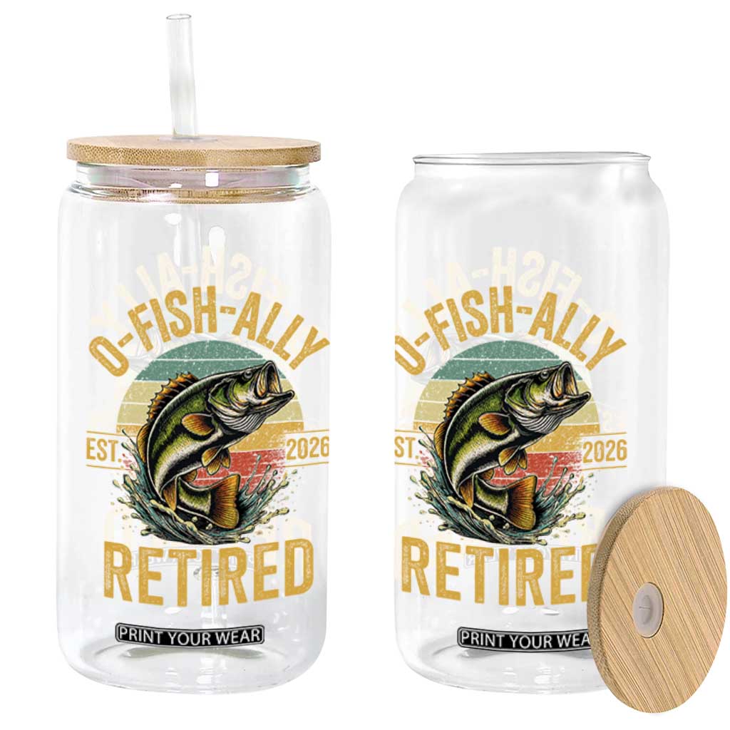 Fishing Retirement Glass Can O Fish Ally Retired 2026 Fisherman Gifts TS11 Print Your Wear