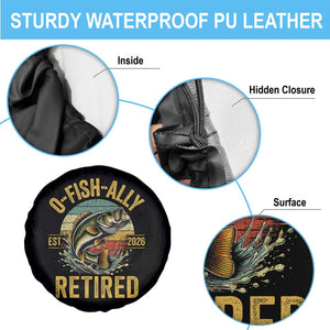 Fishing Retirement Spare Tire Cover O Fish Ally Retired 2026 Fisherman Gifts TS11 Print Your Wear