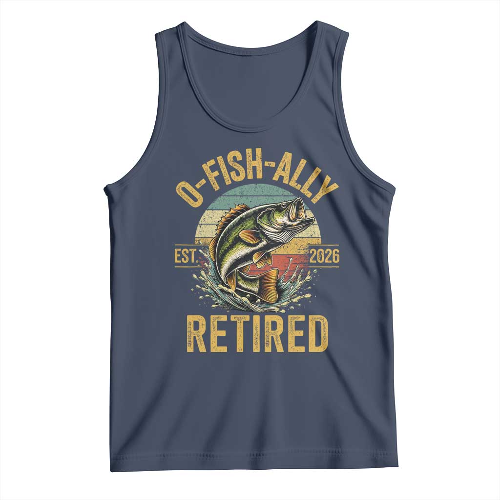 Fishing Retirement Tank Top O Fish Ally Retired 2026 Fisherman Gifts TS11 Navy Print Your Wear