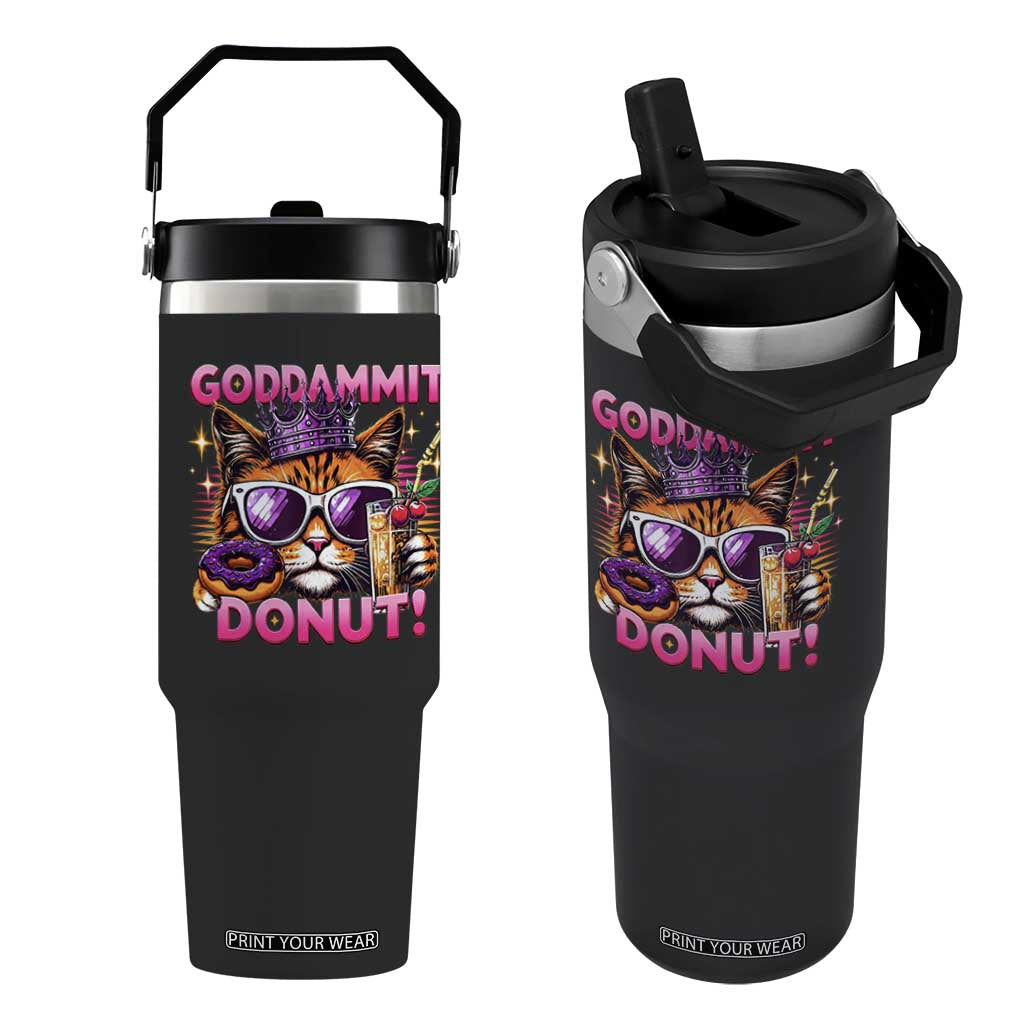 Funny Goddammit Cat Princess Meme Flip Straw Tumbler Cartoon Style