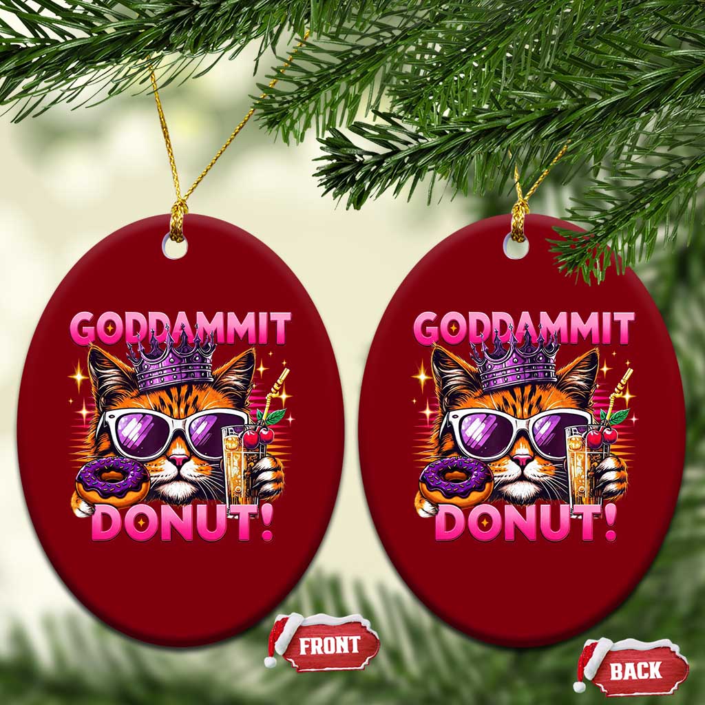 Funny Goddammit Cat Princess Meme Ceramic Ornament Cartoon Style TS11 Print Your Wear