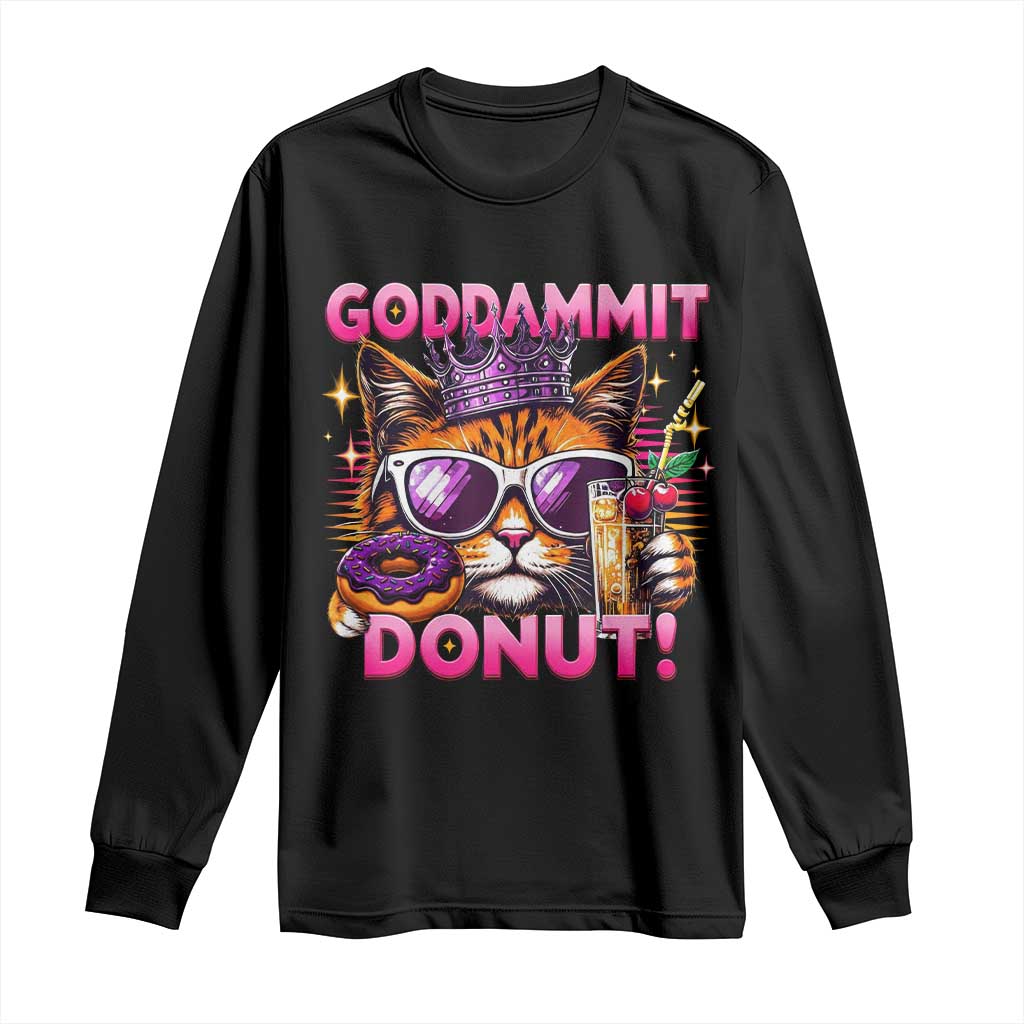 Funny Goddammit Cat Princess Meme Long Sleeve Shirt Cartoon Style