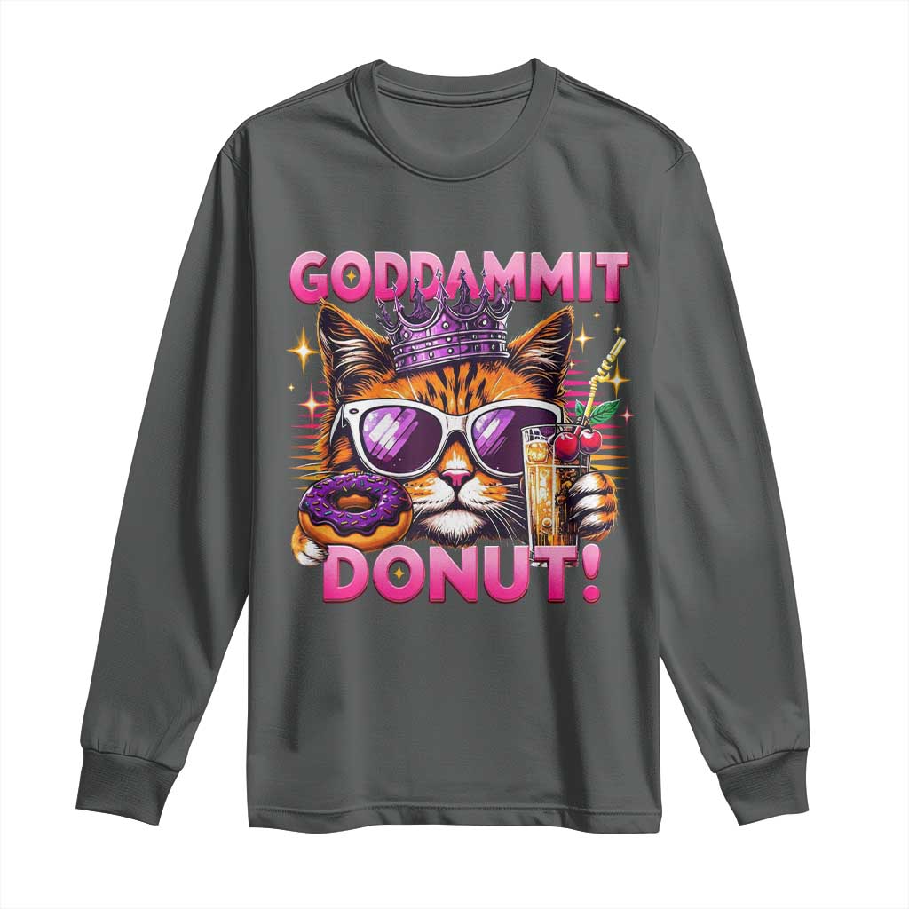 Funny Goddammit Cat Princess Meme Long Sleeve Shirt Cartoon Style