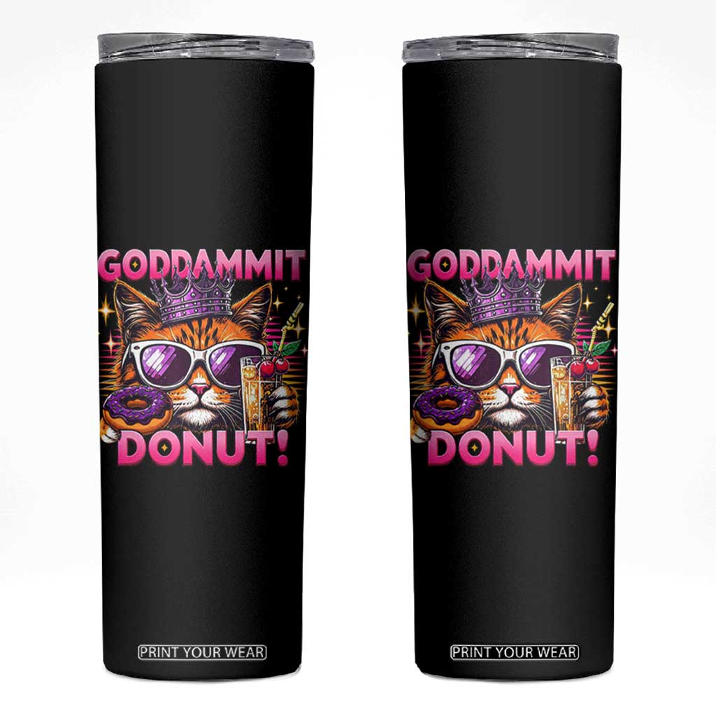 Funny Goddammit Cat Princess Meme Skinny Tumbler Cartoon Style TS11 Black Print Your Wear
