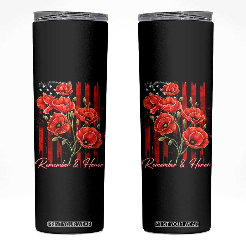 Remember And Honor Memorial Day Skinny Tumbler Red Poppy Flowers TS11 Black Print Your Wear