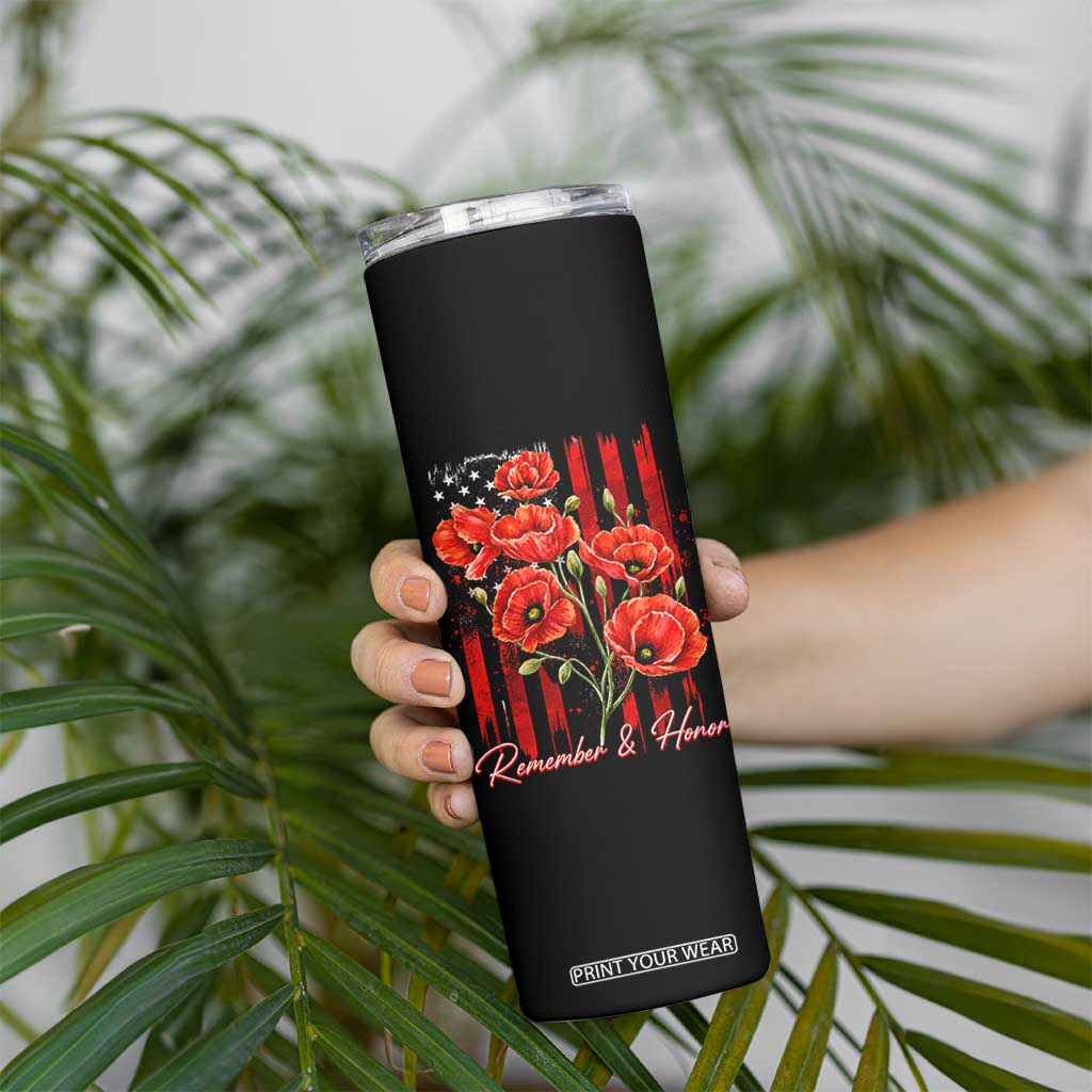 Remember And Honor Memorial Day Skinny Tumbler Red Poppy Flowers TS11 Print Your Wear