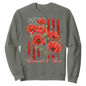 Remember And Honor Memorial Day Sweatshirt Red Poppy Flowers TS11 Military Green Print Your Wear
