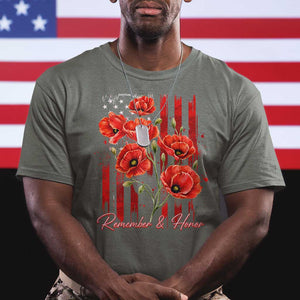 Remember And Honor Memorial Day T Shirt Red Poppy Flowers TS11 Military Green Print Your Wear