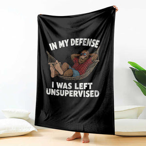 In My Defense I Was Left Unsupervised Funny Bigfoot Throw Blanket