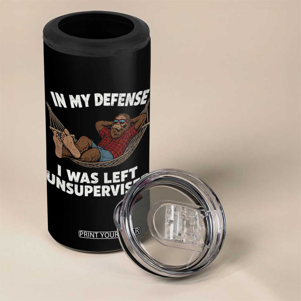 In My Defense I Was Left Unsupervised Funny Bigfoot 4 in 1 Can Cooler Tumbler