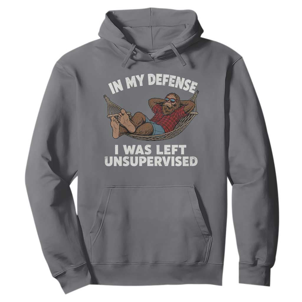 In My Defense I Was Left Unsupervised Funny Bigfoot Hoodie