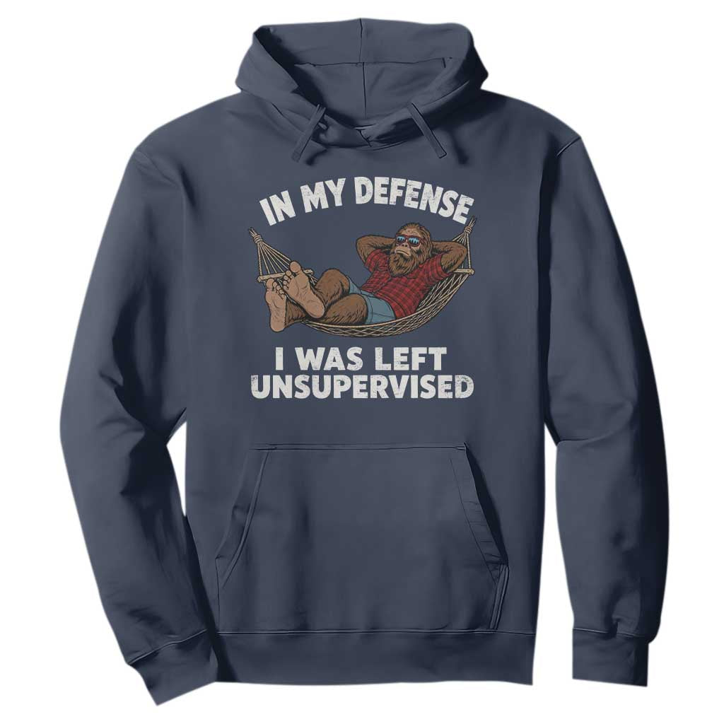 In My Defense I Was Left Unsupervised Funny Bigfoot Hoodie