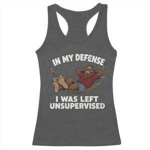 In My Defense I Was Left Unsupervised Funny Bigfoot Racerback Tank Top