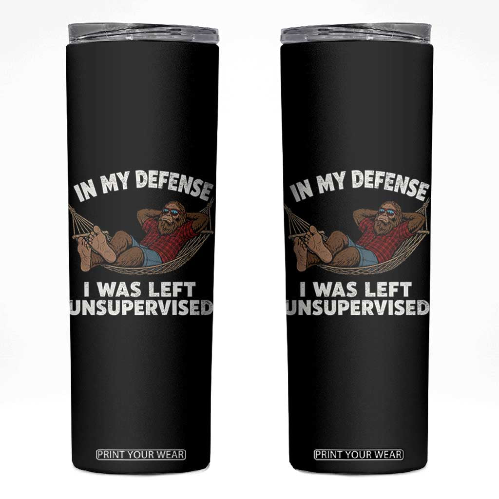 In My Defense I Was Left Unsupervised Funny Bigfoot Skinny Tumbler TS11 Black Print Your Wear